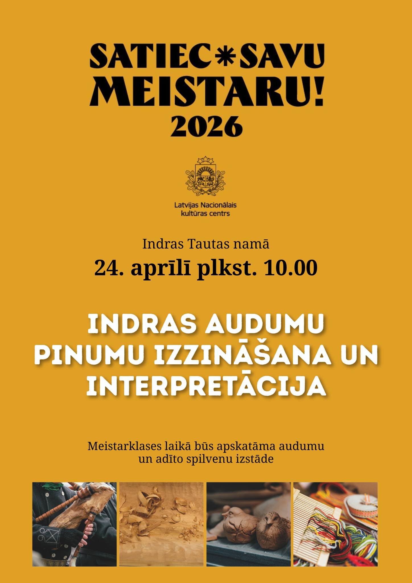 Satiec savu meistaru 2026